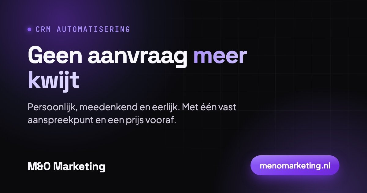 CRM automatisering: alle aanvragen op één plek en automatisch opgevolgd